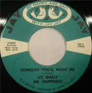 Lil' Wally - Someday You'll Want Me / Italian Song