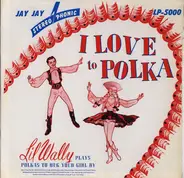 Lil' Wally - I Love To Polka