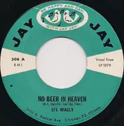 Lil' Wally - No Beer In Heaven / Polka Joy