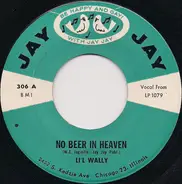 Lil' Wally - No Beer In Heaven / Polka Joy