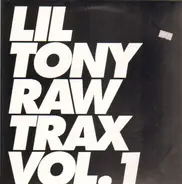 Lil Tony - Raw Trax Vol 1