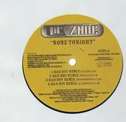 Lil' Zane - None Tonight Remixes