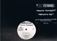 Lil' Zane - None Tonight / What's Up