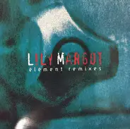 Lily Margot - Element Remixes
