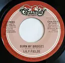 7inch Vinyl Single - Lily Fields - Burn My Bridges