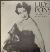 Lily Pons - Coloratura Assoluta