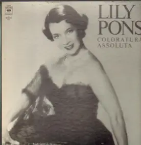 Lily Pons - Coloratura Assoluta