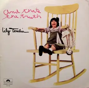 Lily Tomlin - And That's the Truth