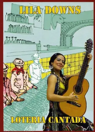 Lila Downs - Lotteria Cantada