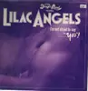 LP - Lilac Angels - I'm Not Afraid To Say 'Yes'!