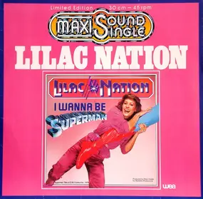 Lilac Nation - I Wanna Be Superman