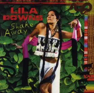 Lila Downs - Shake Away