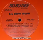 Lil Bow Wow - Bounce With Me / Ooh Big Momma