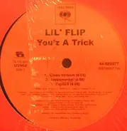 Lil' Flip - You'z A Trick