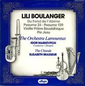 Lili Boulanger - Du Fond De L'Abîme · Psaume 24 · Psaume 129 · Vieille Prière Bouddhique · Pie Jesu