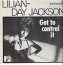 12inch Vinyl Single - Lilian Day Jackson - Got To Control It