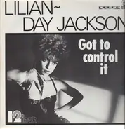 Lilian Day Jackson - Got To Control It