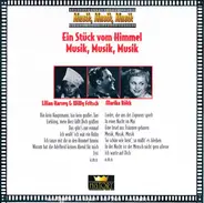 Lilian Harvey & Willy Fritsch , Marika Rökk - Ein Stück Vom Himmel / Musik, Musik, Musik