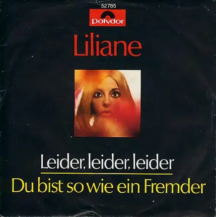 Liliane - Leider, Leider, Leider / Du Bist So Wie Ein Fremder
