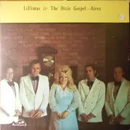 Lilimai Whitaker & The Dixie Gospel Aires - Lillimae & The Dixie Gospel-Aires