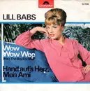 7inch Vinyl Single - Lill-Babs - Wow Wow Wee / Hand Auf's Herz, Mon Ami