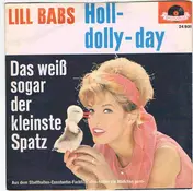 Lill-Babs - Holl-dolly-day / Das Weiß Sogar Der Kleinste Spatz
