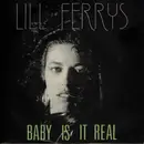 7inch Vinyl Single - Lill Ferrys - Baby Is It Real