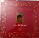 LP - Lilli Lehmann - Die Unsterbliche Stimme