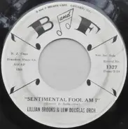 Lillian Brooks & Lew Douglas And His Orchestra - Sentimental Fool Am I / Why Don't You Believe Me