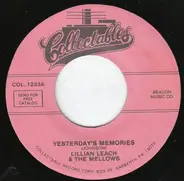 Lillian Leach & The Mellows - Yesterday's Memories / Lovable Lily