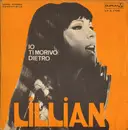 7inch Vinyl Single - Lillian - Io Ti Morivo Dietro