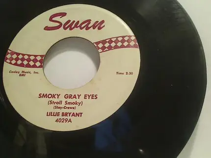 Lillie Bryant - Smoky Gray  Eyes / I'll Never Be Free