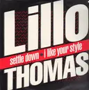 12inch Vinyl Single - Lillo Thomas - Settle Down / I Like Your Style