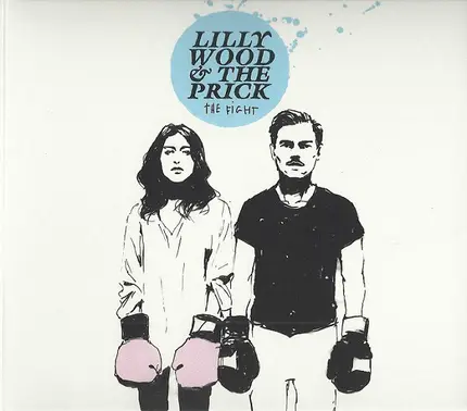 Lilly Wood & The Prick - The Fight
