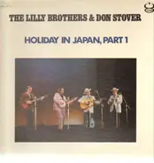 The Lilly Brothers & Don Stover - Holiday In Japan, Part 1