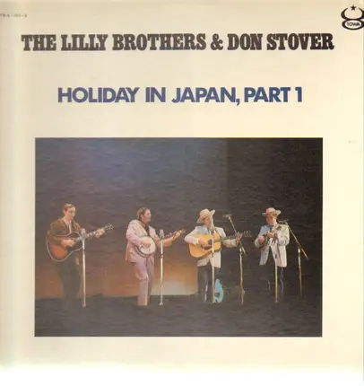 The Lilly Brothers & Don Stover - Holiday In Japan, Part 1