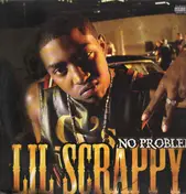 Lil Scrappy - No Problem / Be Real