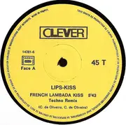 12inch Vinyl Single - Lips-Kiss - French Lambada Kiss (Techno Remix)
