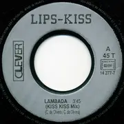 7inch Vinyl Single - Lips-Kiss - French Lambada Kiss (Dance Mix)