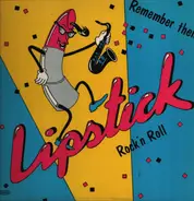 Lipstick - Remember Then - Rock'n Roll