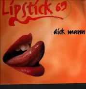 Lipstick 69 - Dick Mann