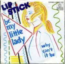 7inch Vinyl Single - Lipstick - Be My Little Lady