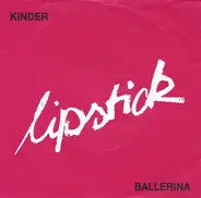 Lipstick - Kinder / Ballerina