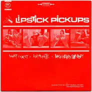 Lipstick Pickups / Bikini Bumps - Lipstick Pickups / Bikini Bumps