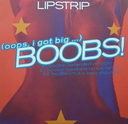 Lipstrip - (Oops, I Got Big ...) Boobs!