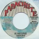 7inch Vinyl Single - Liquid Gold - My Baby's Baby