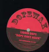 Liquid Dope - Dope Goes Back