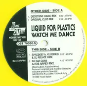 Liquid for Plastics - Watch Me Dance