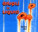 12'' - Liquid Is Liquid - Tease Me