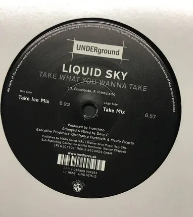Liquid Sky - Take What You Wanna Take
